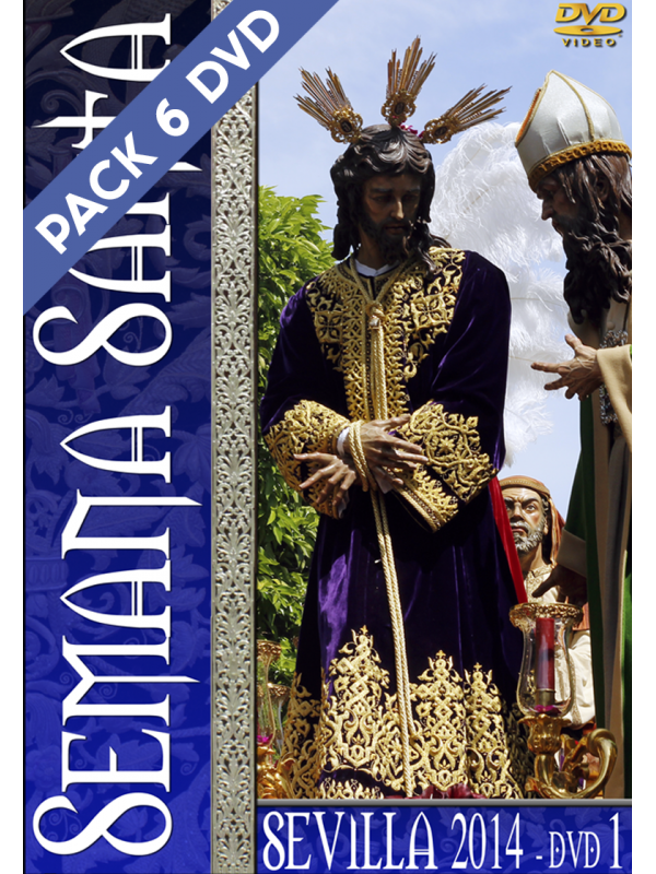 DVD pack 6 – Semana Santa de Sevilla 2014